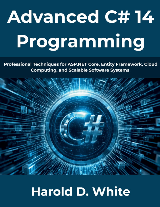 Könyv Advanced C# 14 Programming Harold D White