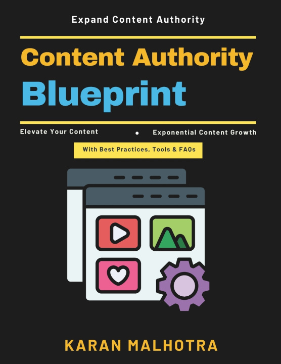 Knjiga Content Authority Blueprint KARAN MALHOTRA
