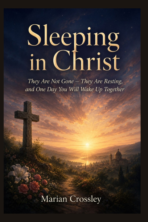 Kniha Sleeping in Christ MARIAN CROSSLEY