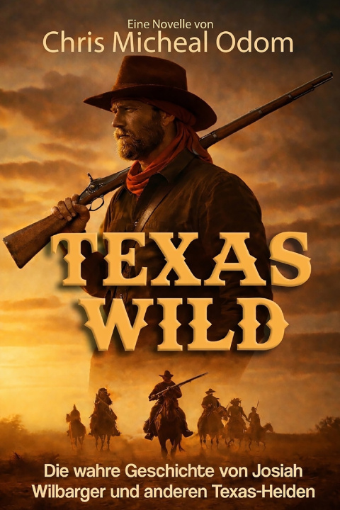 Kniha Wild Texas Chris Micheal Odom