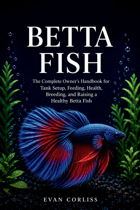 Buch Betta Fish Care Guide Evan Corliss
