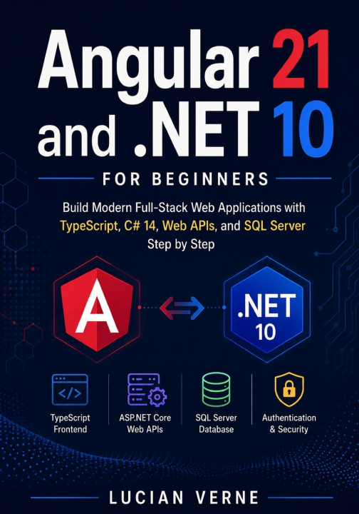 Kniha Angular 21 and .NET 10 for Beginners Lucian Verne