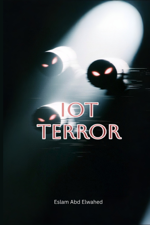 Kniha IoT Terror Eslam Abd Elwahed