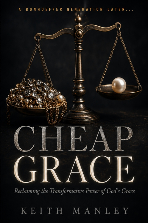 Kniha Cheap Grace Keith Manley