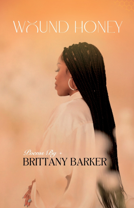 Kniha Wound Honey Brittany Barker