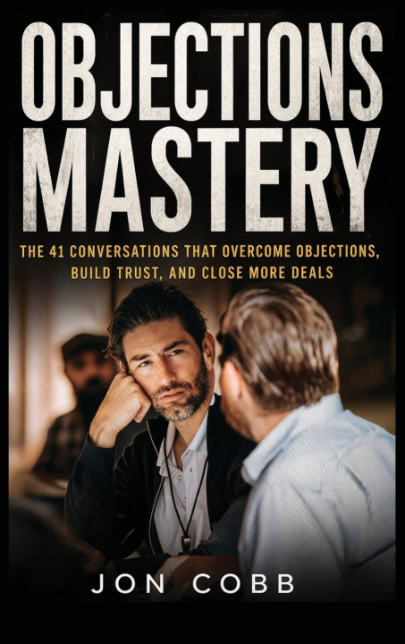 Könyv Objections Mastery Jon Cobb