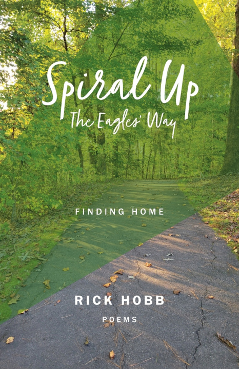 Kniha Spiral Up - The Eagles' Way Rick Hobb