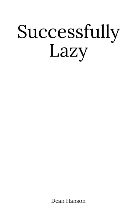 Kniha Successfully Lazy Dean Hanson