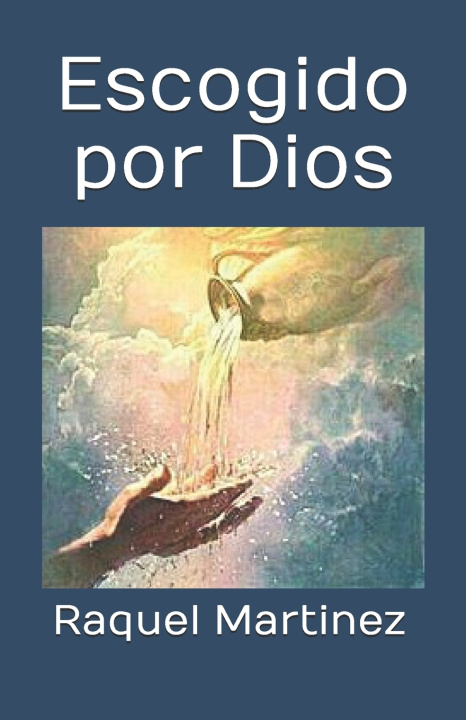 Kniha Escogido por Dios Raquel G Martinez
