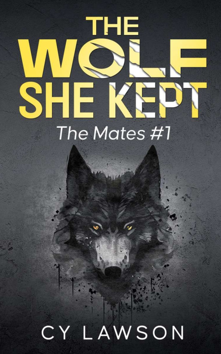 Kniha The Wolf She Kept Cy Lawson
