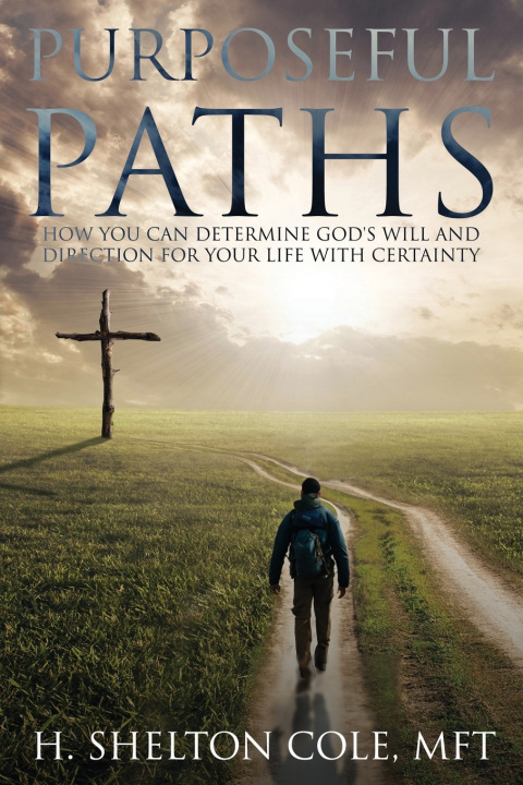 Kniha Purposeful Paths MFT H. Shelton Cole