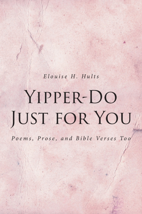 Kniha Yipper-Do Just for You Elouise H. Hults