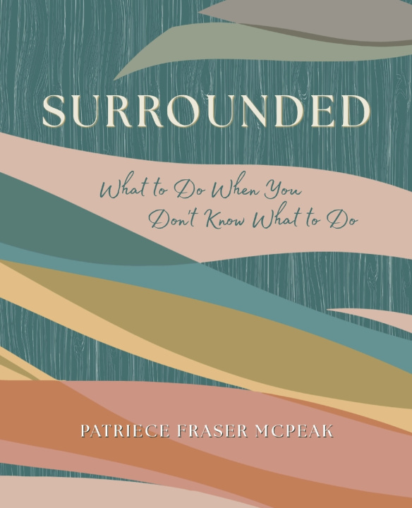 Könyv Surrounded Patriece Fraser McPeak