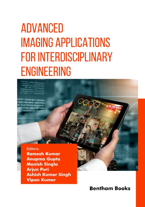 Kniha Advanced Imaging Applications for Interdisciplinary Engineering Anupma Gupta