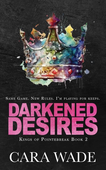 Kniha Darkened Desires Cara Wade