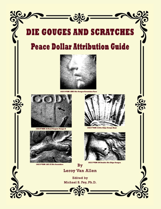 Könyv Die Gouges And Scratches Peace Dollar Attribution Guide Leroy Van Allen