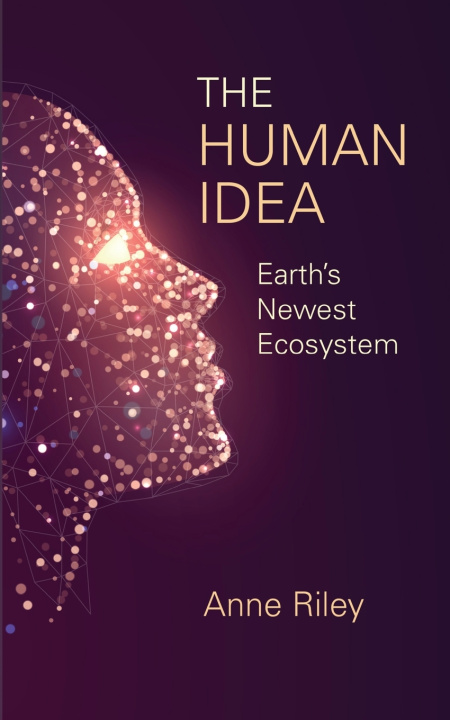 Kniha The Human Idea Anne Riley