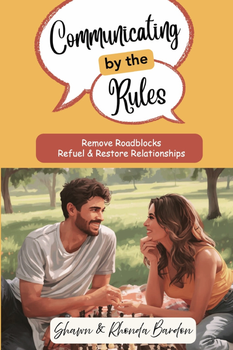 Kniha Communicating by the Rules Shawn and Rhonda Bardon