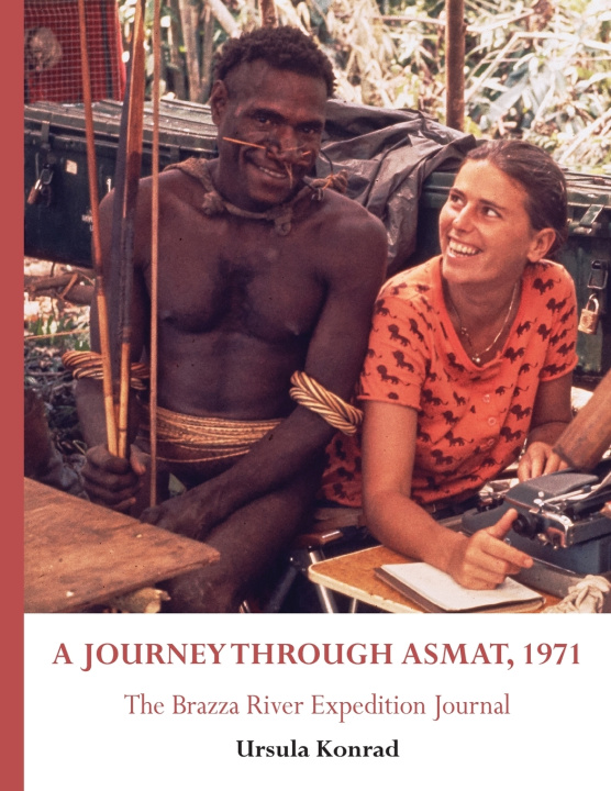 Book A Journey Through Asmat, 1971 Ursula Konrad