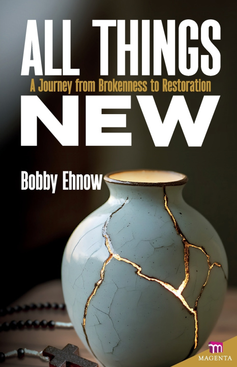 Kniha ALL THINGS NEW Bobby Ehnow