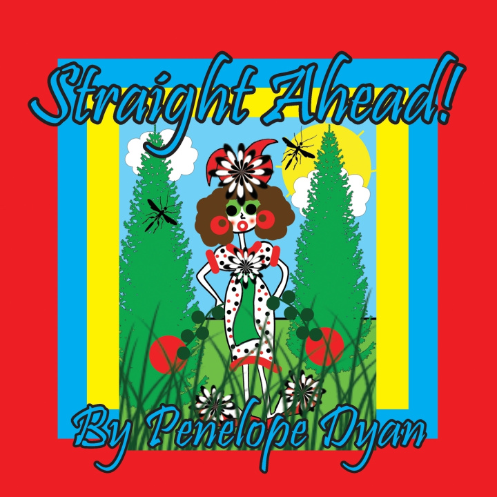 Kniha Straight Ahead! Penelope Dyan