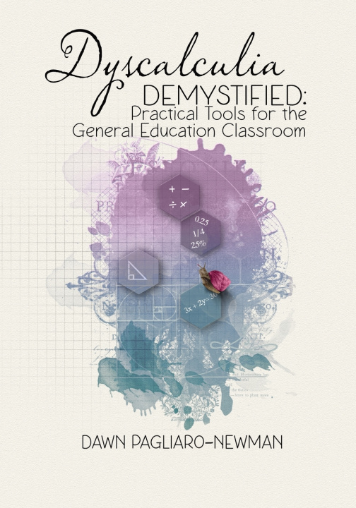 Kniha Dyscalculia Demystified Dawn Pagliaro-Newman