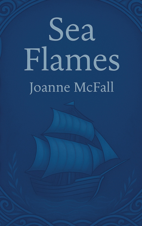 Kniha Sea Flames Joanne Mcfall