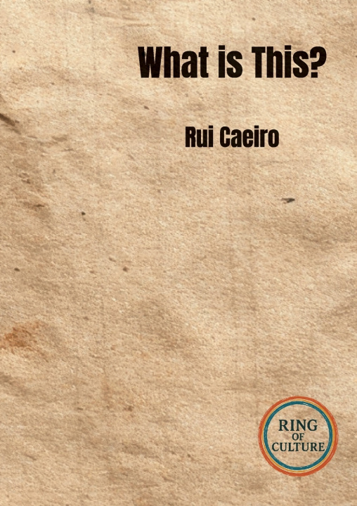 Kniha What is This? Rui Caeiro