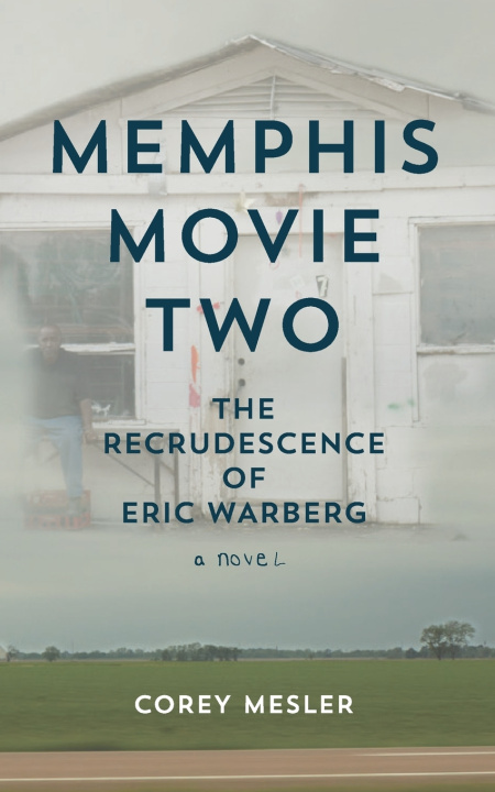 Kniha Memphis Movie Two Corey Mesler