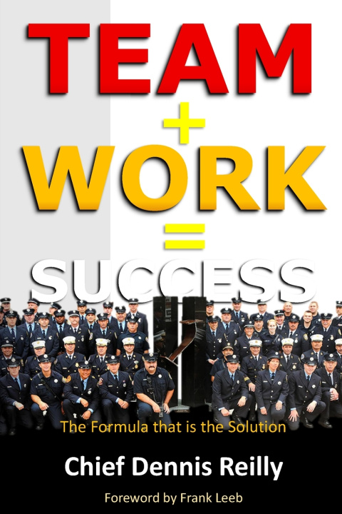 Kniha Team + Work = Success Dennis Reilly