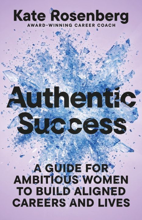 Kniha Authentic Success Kate Rosenberg