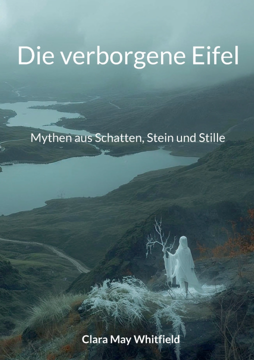 Knjiga Die verborgene Eifel Clara May Whitfield