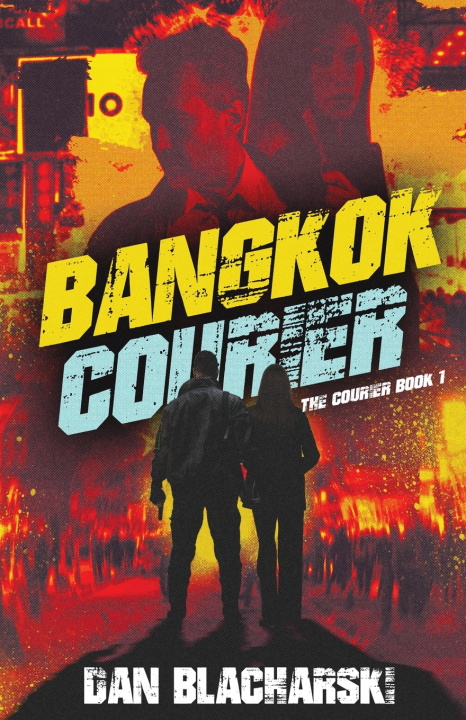 Kniha Bangkok Courier Dan Blacharski