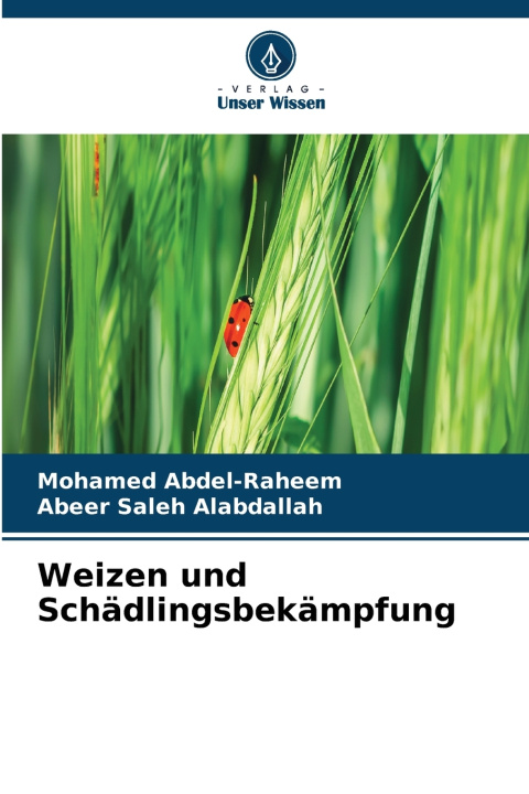Könyv Weizen und Schädlingsbekämpfung Mohamed Abdel-Raheem