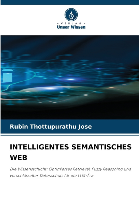 Kniha INTELLIGENTES SEMANTISCHES WEB Rubin Thottupurathu Jose