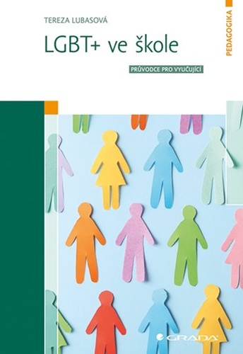 Kniha LGBT+ ve škole - Průvodce pro vyučující Tereza Lubasová