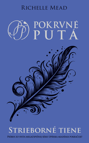 Knjiga Strieborné tiene (Pokrvné putá 5) Richelle Mead
