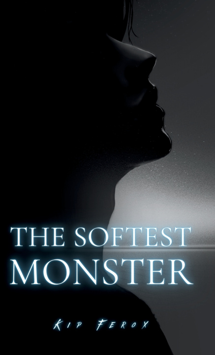 Könyv The Softest Monster Kip Ferox