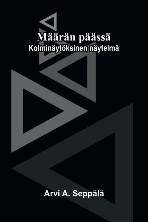 Kniha Määrän päässä Arvi A. Seppälä