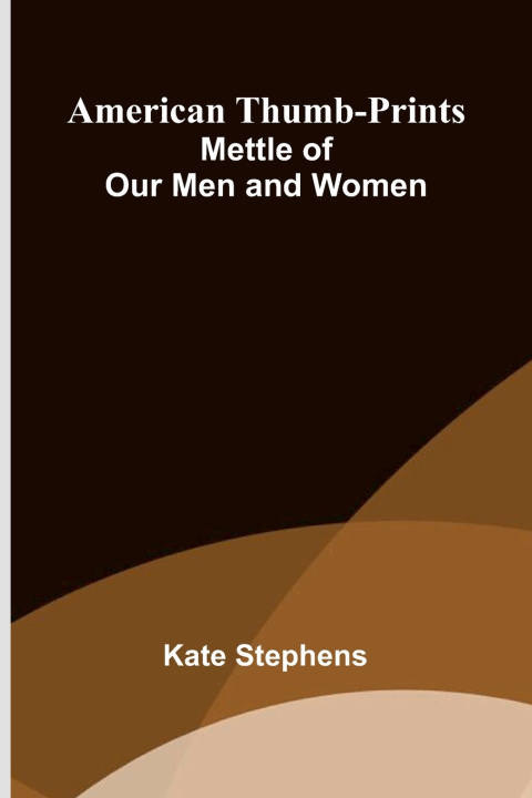 Kniha American Thumb-prints Kate Stephens