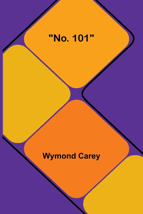 Kniha "No. 101" Wymond Carey