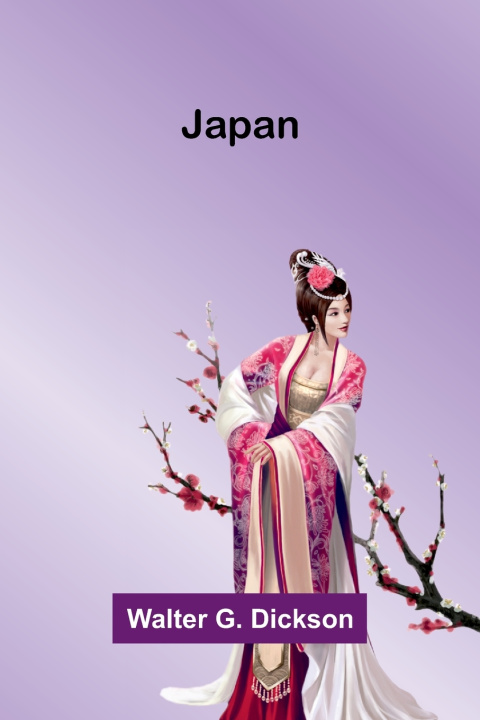 Kniha Japan Walter G. Dickson