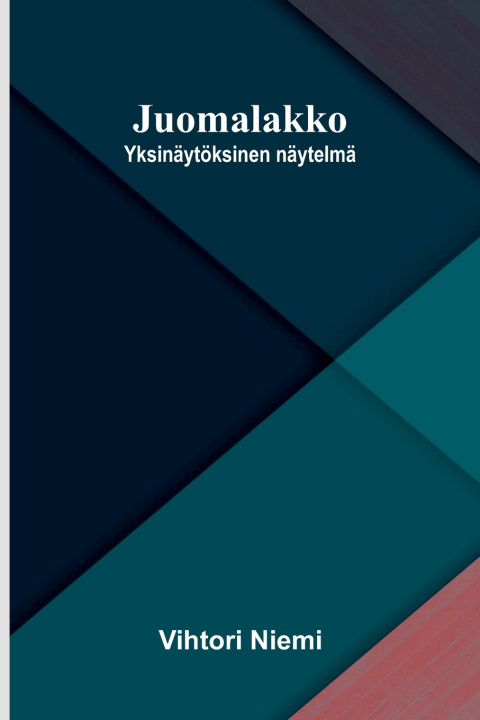 Kniha Juomalakko Vihtori Niemi