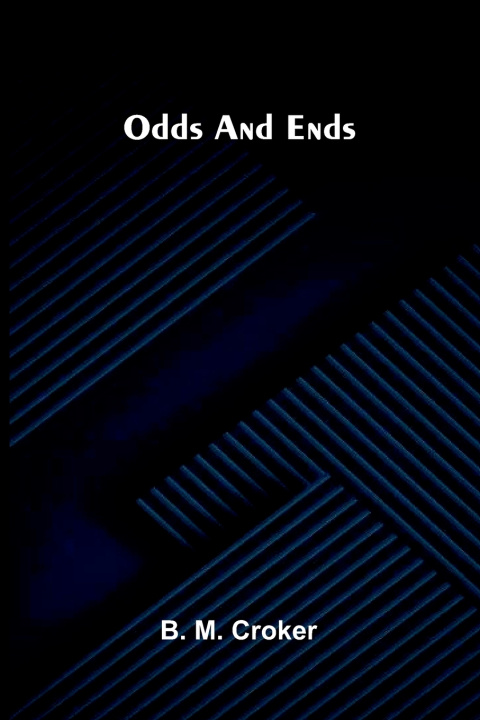 Kniha Odds and ends B. M. Croker