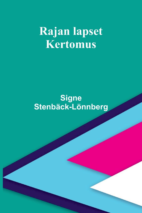 Knjiga Rajan lapset Signe Stenbäck-Lönnberg