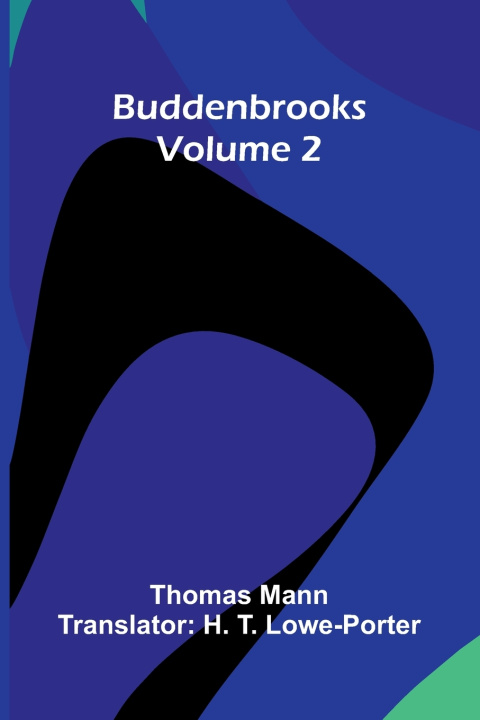 Kniha Buddenbrooks (Volume 2) Thomas Mann