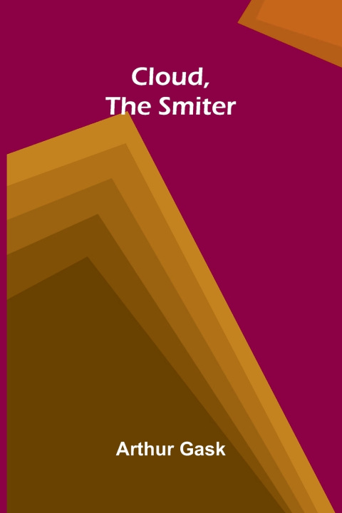 Kniha Cloud, the Smiter Arthur Gask