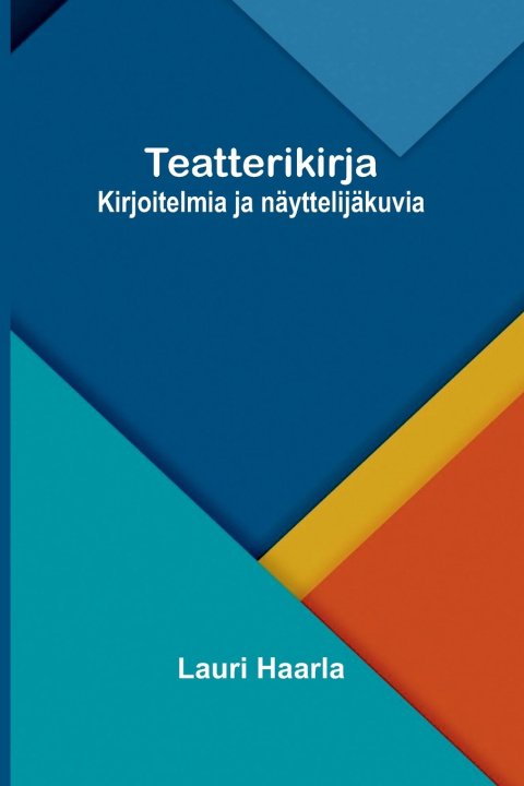Книга Teatterikirja Lauri Haarla