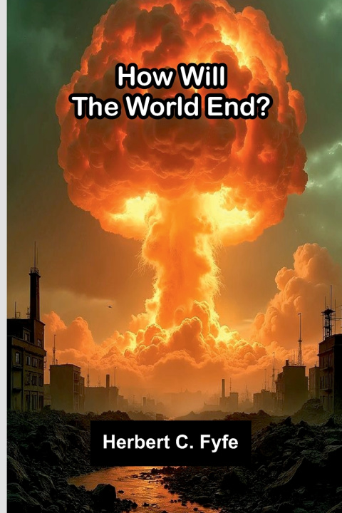 Boek How Will The World End? Herbert C. Fyfe