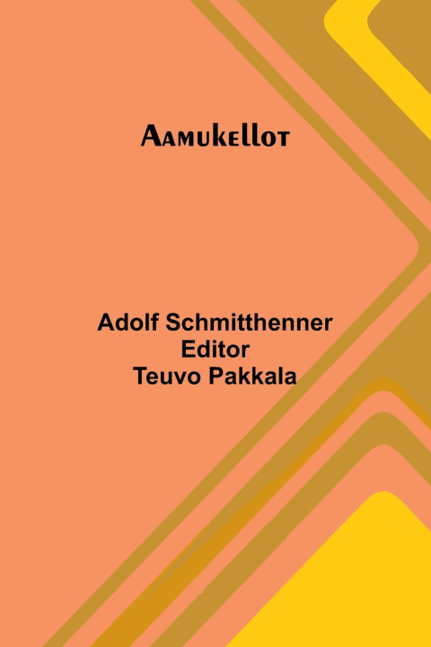 Kniha Aamukellot Adolf Schmitthenner